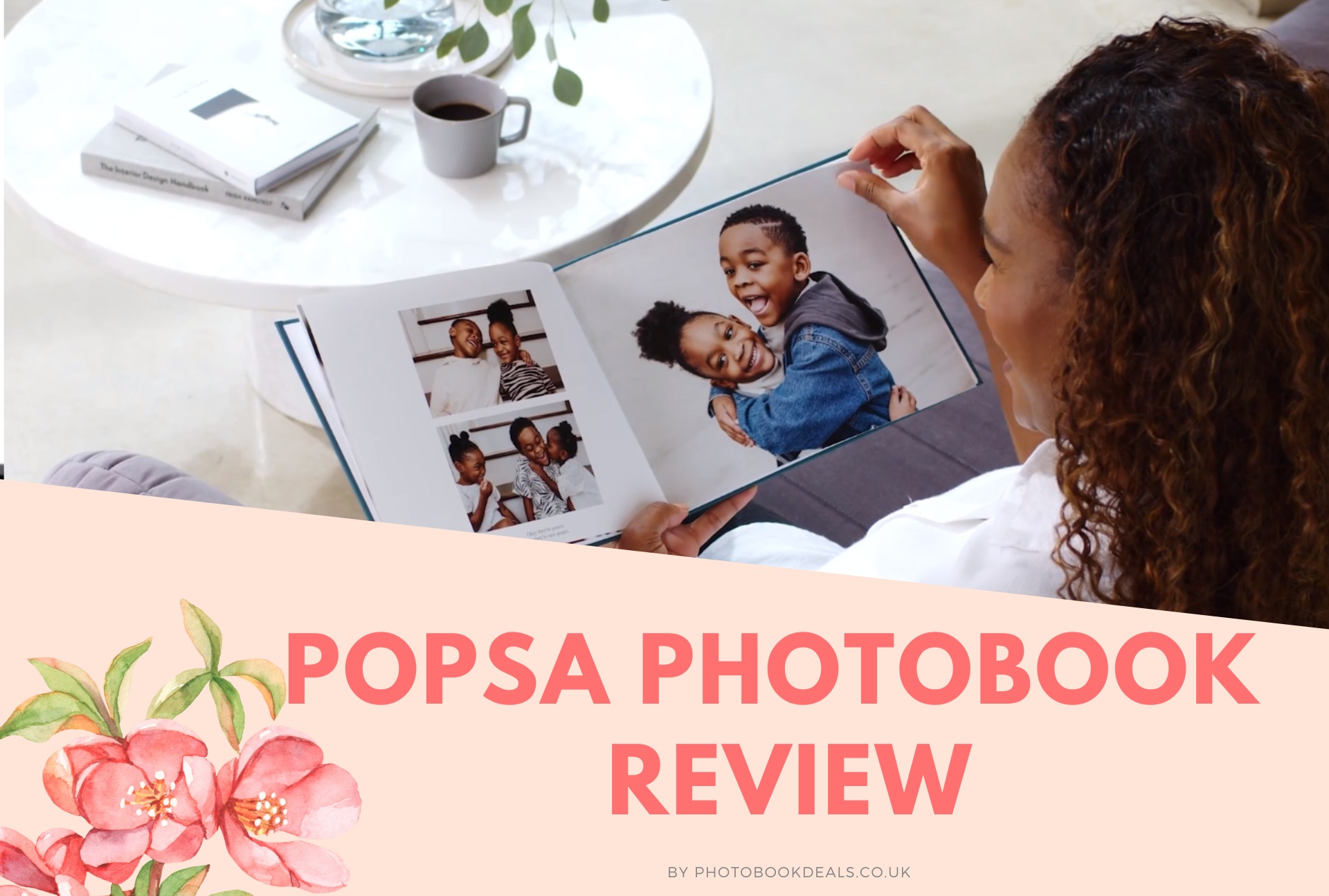 Popsa Photo Book Review UK Photo book Deals